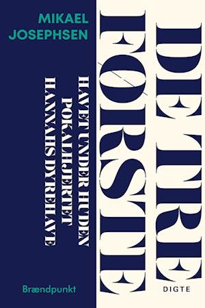 Cover for Mikael Josephsen · De tre første (Sewn Spine Book) [1er édition] (2022)