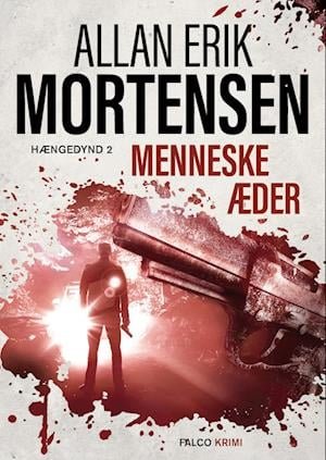 Cover for Allan Erik Mortensen · Hængedynd: Menneskeæder (Inbunden Bok) [1:a utgåva] (2022)