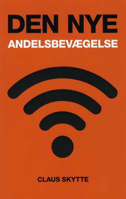 Cover for Claus Skytte · Den nye andelsbevægelse (Poketbok) [1:a utgåva] (2016)