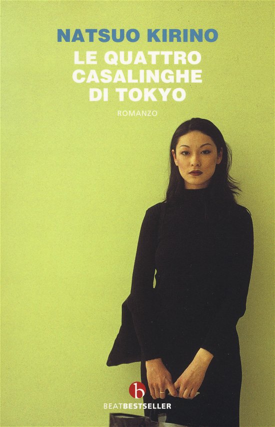 Cover for Natsuo Kirino · Le Quattro Casalinghe Di Tokyo. Nuova Ediz. (Bok)
