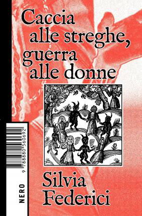 Cover for Silvia Federici · Caccia Alle Streghe, Guerra Alle Donne (Buch)