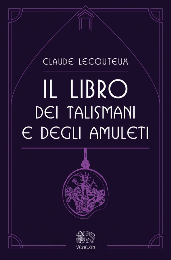 Cover for Claude Lecouteux · Il Libro Dei Talismani E Degli Amuleti (Book)