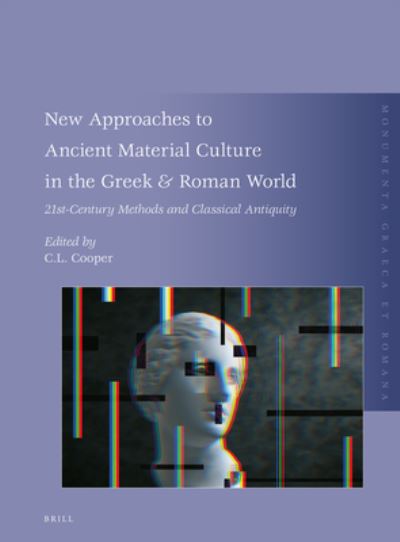 Cover for Catherine Cooper · New Approaches to Ancient Material Culture in the Greek &amp; Roman World (Hardcover Book) (2020)