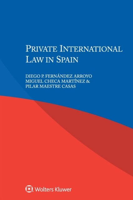 Diego P. Fernandez Arroyo · Private International Law in Spain (Paperback Book) (2016)