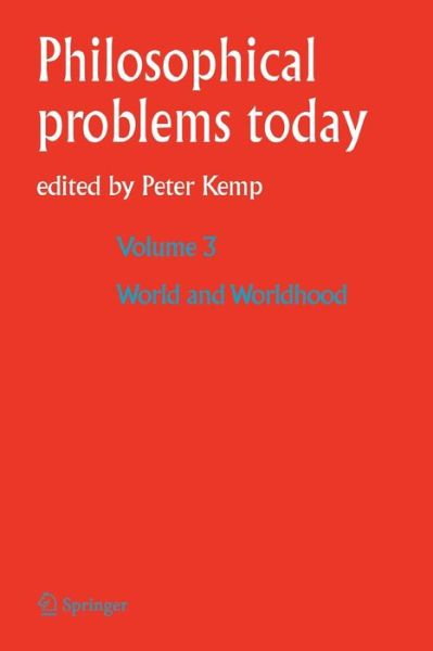 Institut International De Philosoph · World and Worldhood / Monde Et Mondaneite - Philosophical Problems Today (Paperback Book) [1st ed. Softcover of orig. ed. 2004 edition] (2010)