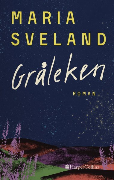 Gråleken - Sveland Maria - Böcker - HarperCollins Nordic - 9789150941692 - 23 januari 2019