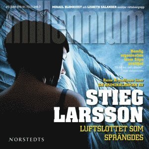 Millennium: Luftslottet som sprängdes - Stieg Larsson - Audiolivros - Norstedts Audio - 9789173133692 - 24 de agosto de 2007