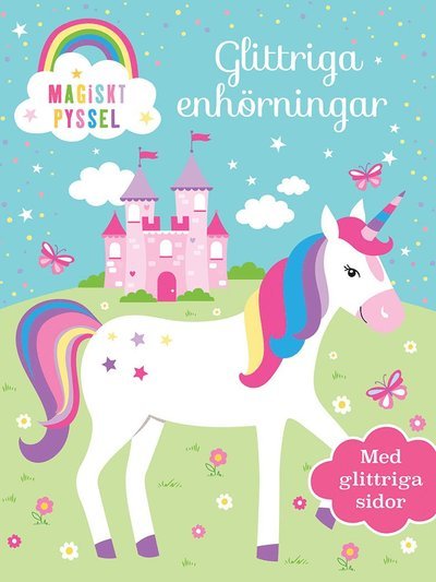 Cover for Marie Helleday Ekwurtzel · Glittriga enhörningar : magiskt pyssel (Bok) (2020)
