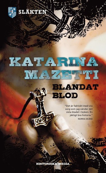 Släkten: Blandat blod - Katarina Mazetti - Livres - Historiska Media - 9789185873692 - 20 mai 2013