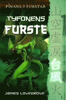 Cover for James Lovegrove · Pinans 5 furstar: Tyfonens furste (Gebundesens Buch) (2013)