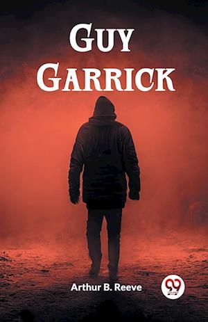 Cover for Arthur B Reeve · Guy Garrick (Edition2023) (Paperback Book) (2024)