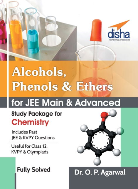 Cover for Dr O P Agarwal · Alcohols, Phenols &amp; Ethers for JEE Main &amp; JEE Advanced (Study Package for Chemistry) (Paperback Book) (2017)