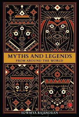 Cover for Sowmya Rajendran · Myths and Legends from Around the World (Paperback Book) (2020)