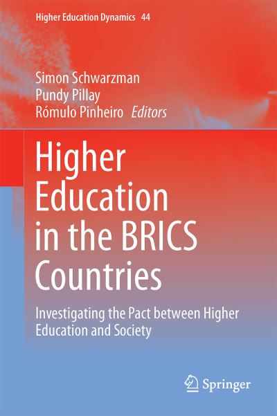 Simon Schwarzman · Higher Education in the BRICS Countries: Investigating the Pact between Higher Education and Society - Higher Education Dynamics (Inbunden Bok) [2015 edition] (2015)