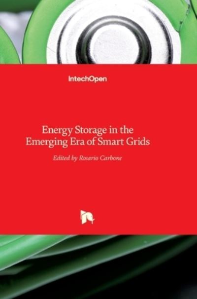 Cover for Rosario Carbone · Energy Storage in the Emerging Era of Smart Grids (Hardcover Book) (2011)