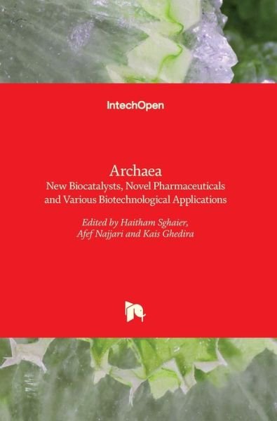 Cover for Haitham Sghaier · Archaea: New Biocatalysts, Novel Pharmaceuticals and Various Biotechnological Applications (Innbunden bok) (2017)