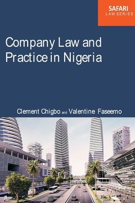 Company Law and Practice in Nigeria - Clement C. Chigbo - Books - African Books Collective - 9789785769692 - December 17, 2021