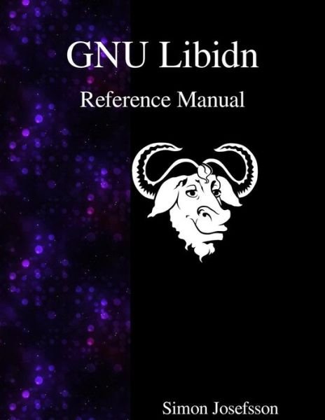 Cover for Simon Josefsson · GNU Libidn Reference Manual (Taschenbuch) (2015)