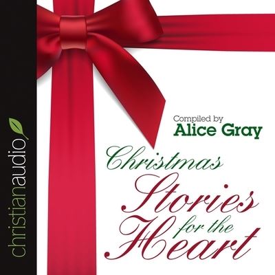 Cover for Alice Gray · Christmas Stories for the Heart (CD) (2015)