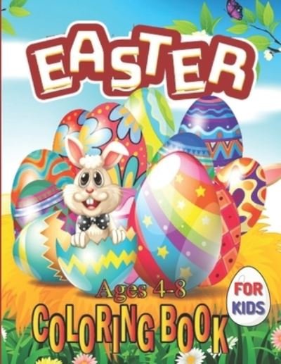 Cover for Jane Fonda · Easter Coloring Book for Kids Ages 4-8: A Collection of Cute Fun Simple and Large Print Images Coloring Pages for Kids Easter Bunnies Eggs ... Gift for Easter (Easter Gifts for Kids) (Paperback Book) (2022)