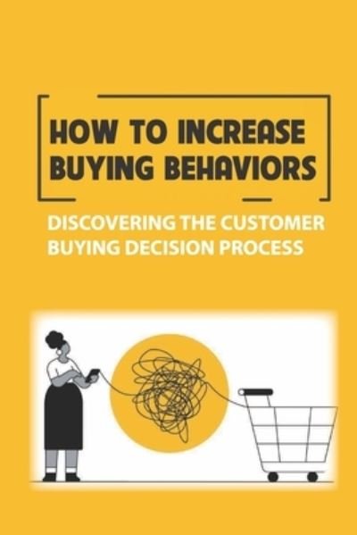 Cover for Graig Mazzoni · How To Increase Buying Behaviors (Pocketbok) (2021)