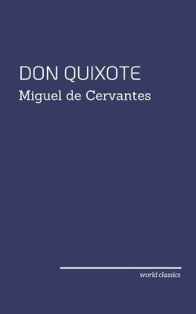 Don Quixote by Miguel de Cervantes - Miguel de Cervantes - Books - Independently Published - 9798573845692 - November 29, 2020