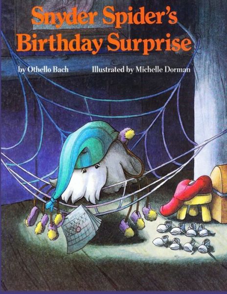 Cover for Othello Bach · Snyder Spider's Birthday Surprise (Paperback Book) (2020)