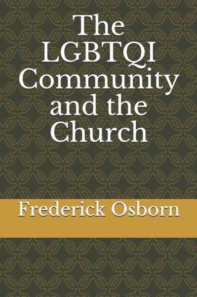 Cover for Frederick Osborn · The LGBTQI Community and the Church (Paperback Book) (2020)