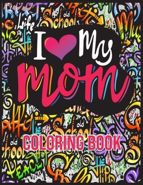 Cover for Doel Publishing House · I Love My Mom Coloring Book (Paperback Book) (2020)