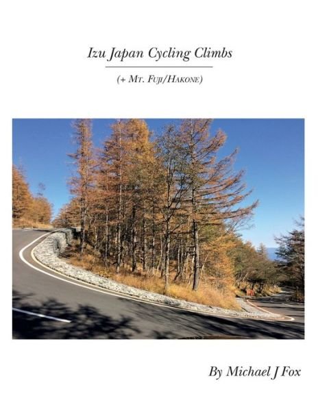 Cover for Michael J Fox · Izu Japan Cycling Climbs (Paperback Bog) (2020)