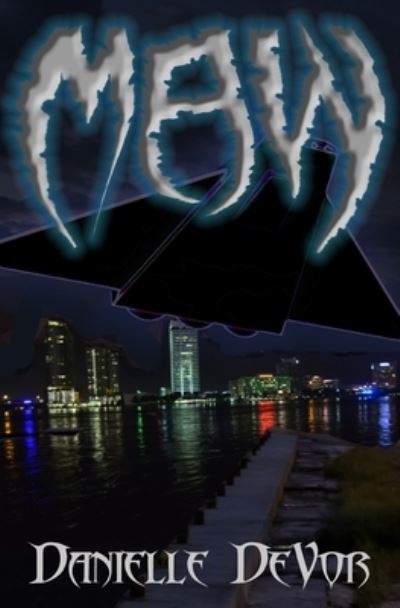 Maw - Danielle Devor - Livros - Independently Published - 9798699873692 - 11 de novembro de 2020