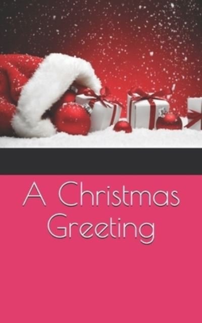 A Christmas Greeting - Hans Christian Andersen - Bøger - Independently Published - 9798712323692 - 19. april 2021