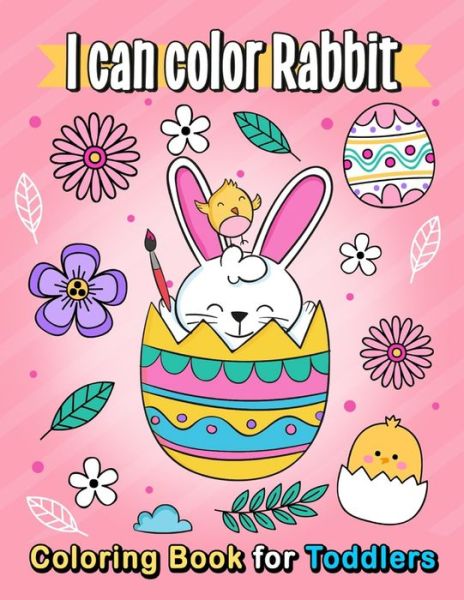 Cover for Pink Rose Press · I can Color Rabbit coloring book for toddlers (Taschenbuch) (2021)