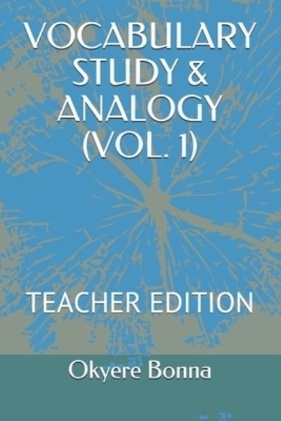 Cover for Okyere Bonna · Vocabulary Study &amp; Analogy (Vol. 1) (Pocketbok) (2021)