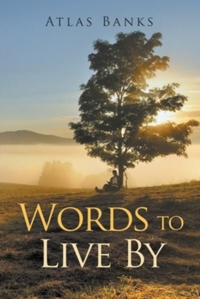 Cover for Atlas Banks · Words To Live By (Pocketbok) (2022)
