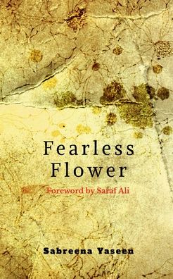 Cover for Sabreena Yaseen · Fearless Flower (Paperback Book) (2021)