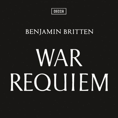 War Requiem - Benjamin Britten - Musik - DECCA CLASSICS - 0028948537693 - 3. november 2023