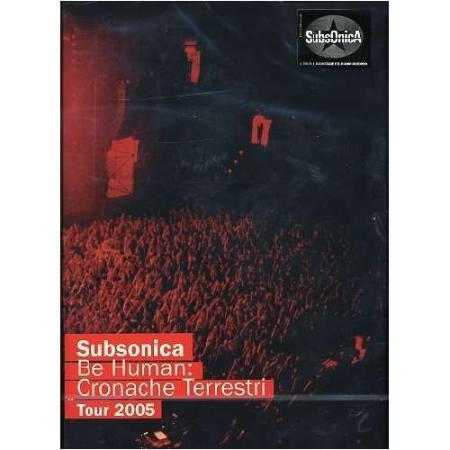 Cover for Subsonica · Be Human: Cronache Terrestri Tour 2005 (DVD) (2013)