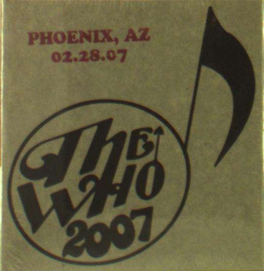 Cover for The Who · Live: 2/28/07 - Phoenix Az (CD) (2019)