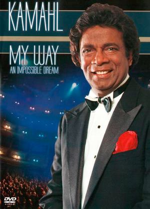 My Way (an Impossible Dream) - Kamahl - Film - SONY MUSIC - 0190758778693 - 3. august 2018