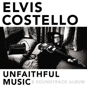 Unfaithful Musi - Elvis Costello - Musik - Emi Music - 0602547523693 - 23. oktober 2015