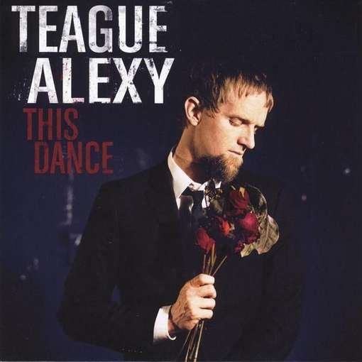 Cover for Teague Alexy · This Dance (CD) (2012)