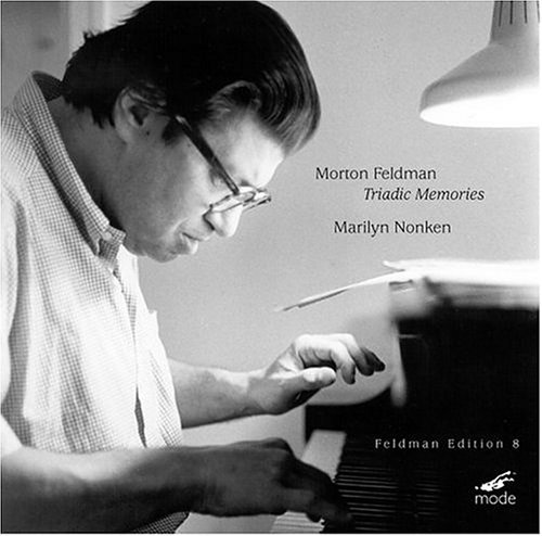 Feldman / Triadic Memories - Marilyn Nonken - Filme - MODE - 0764593013693 - 8. September 2004