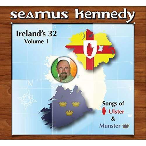 Ireland's 32: 1 - Seamus Kennedy - Musique - Gransha Records - 0822371153693 - 21 août 2015