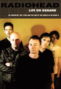 Life On Demand - Radiohead - Elokuva - SILVER & GOLD - 0823564525693 - maanantai 5. joulukuuta 2011