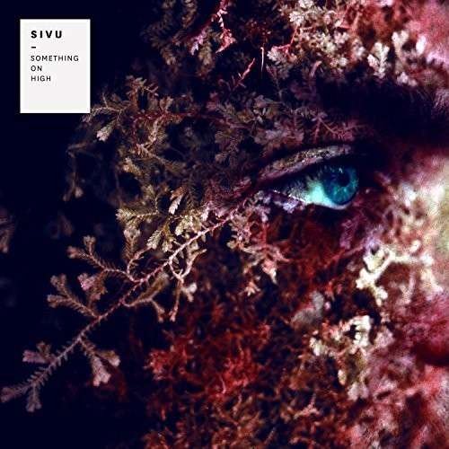 Cover for Sivu · Something on High (CD) (2014)