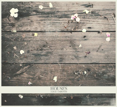 Cover for Houses · Quiet Darkness (CD) [Digipak] (2013)