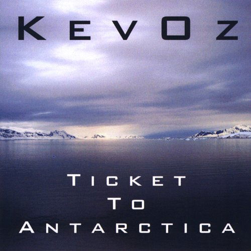 Cover for Kevoz · Ticket to Antarctica (CD) (2009)