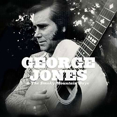 George Jones & Smokey Mountain Boys - George Jones - Música - COUNTRY - 0888072021693 - 10 de março de 2017