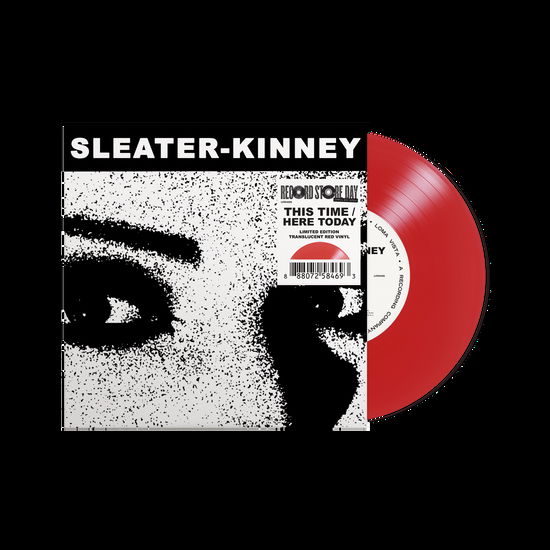 Sleater-Kinney · This Time / Here Today (RSD Vinyl) (7") [RSD 2024 Red Vinyl edition] (2024)